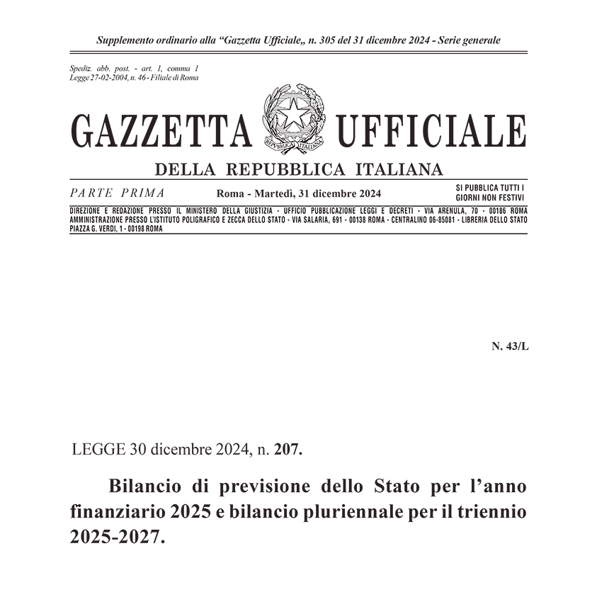 Legge di bilancio 2025, pubblicata in Gazzetta Ufficiale del 31 dicembre 2024 n. 305